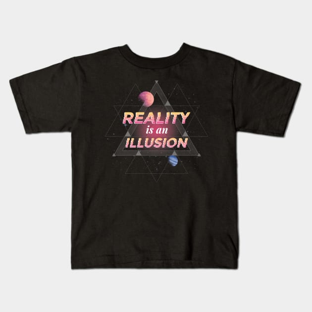 Reality Is Illusion Graphic Tee Kids T-Shirt by vexeltees